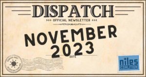 Header image that resembles a distressed postcard that reads "Dispatch official newsletter November 2023" with the Niles Coalition logo portrayed as a postage stamp in the lower right-hand corner.