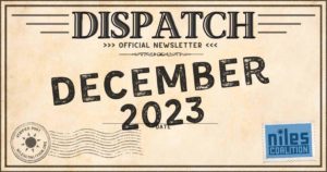Header image that resembles a distressed postcard that reads "Dispatch official newsletter December 2023" with the Niles Coalition logo portrayed as a postage stamp in the lower right-hand corner.