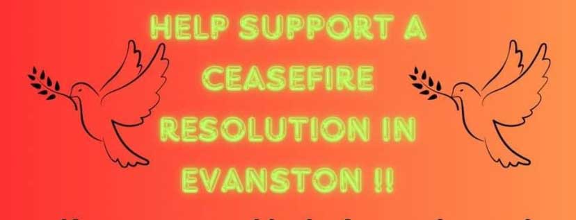 Two doves holding olive branches with text in-between them that reads help support a ceasefire resolution in Evanston!!